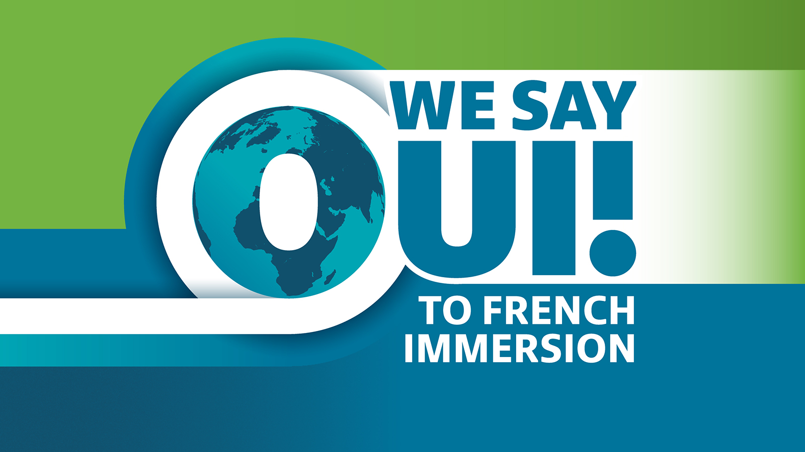 We Say Oui! To French Immersion